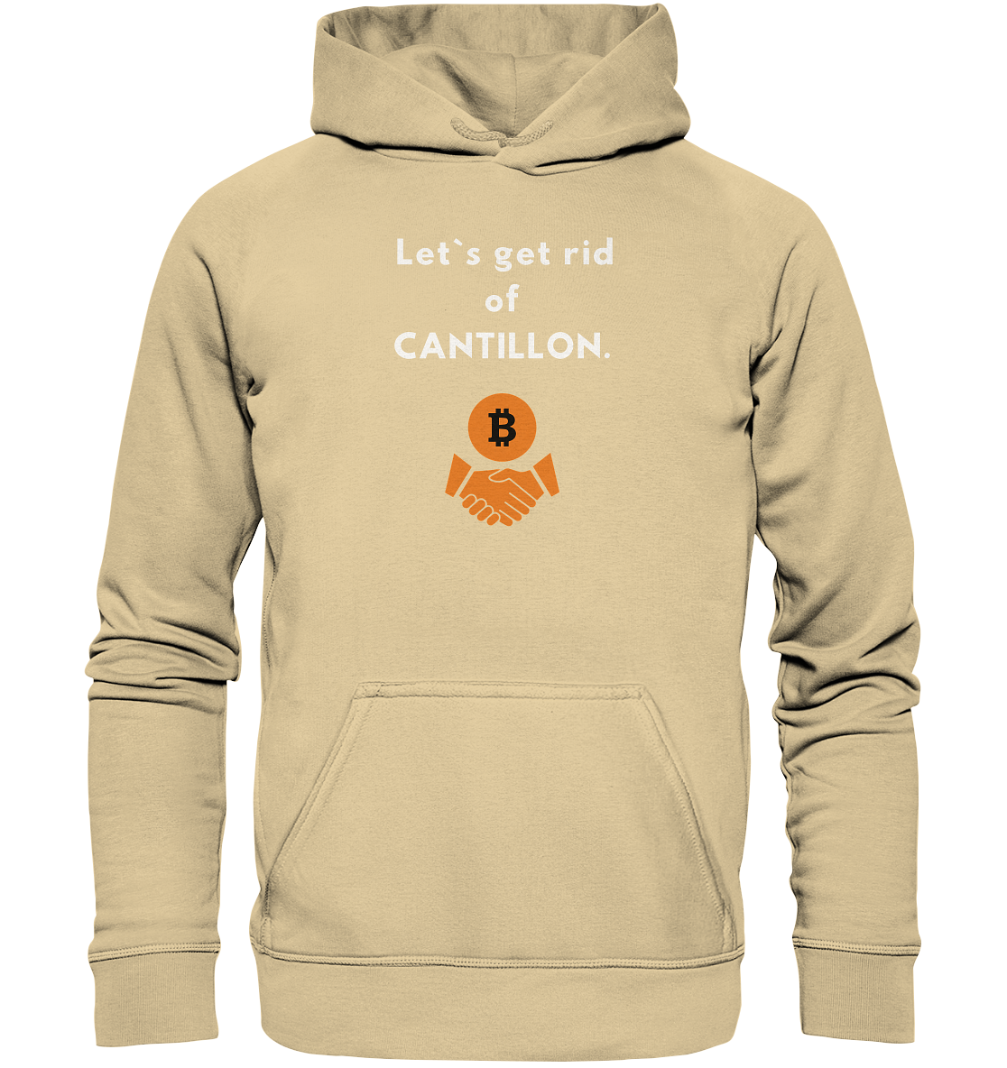 Let`s get rid of CANTILLON. (Ladies Collection 21% Rabatt bis zum Halving 2024)  - Basic Unisex Hoodie