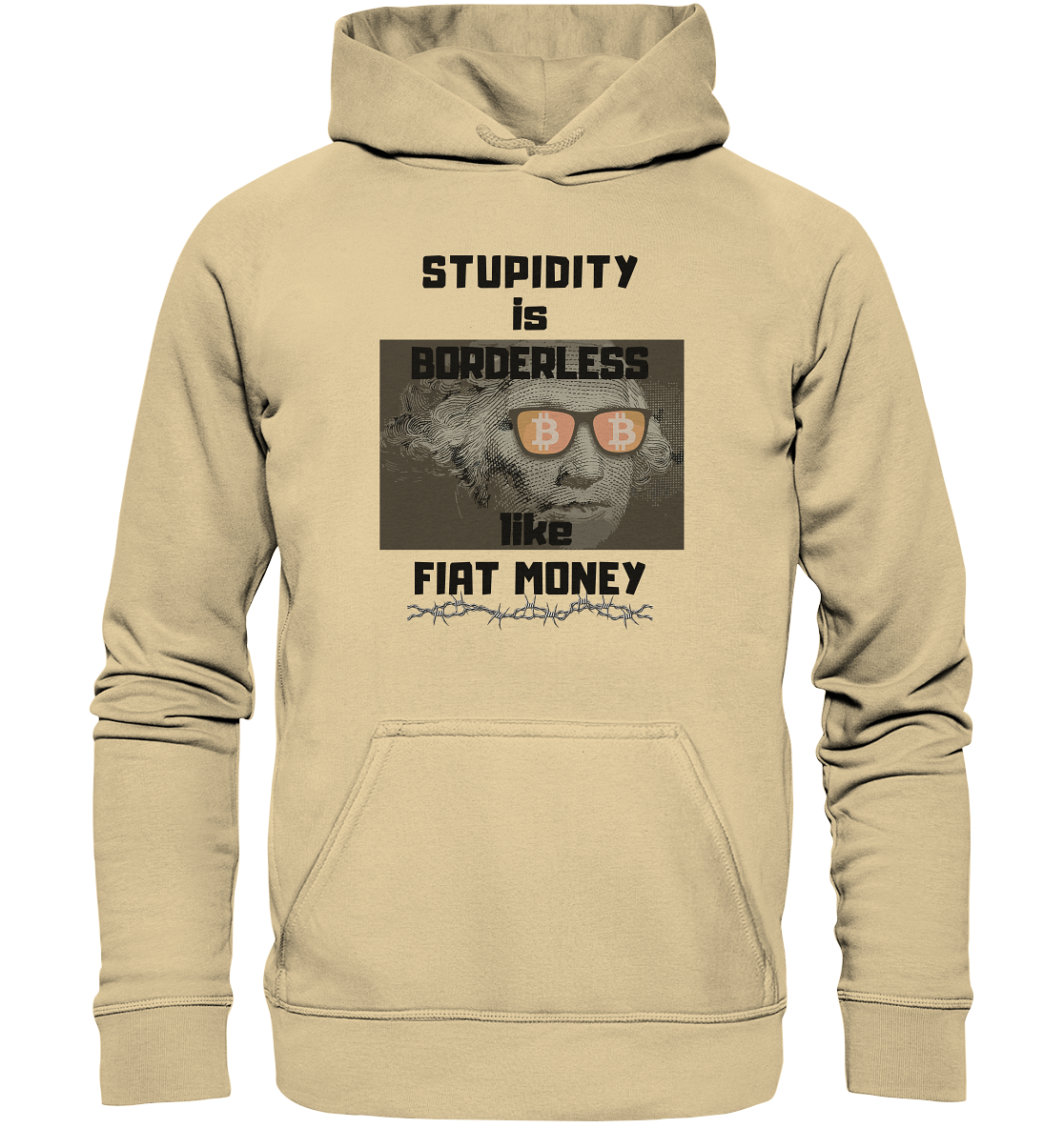 STUPIDITY is BORDERLESS like FIAT MONEY (G. Washington & BTC Brille) LADIES COLLECTION 21% automat. Rabatt bis zum Halving 2024  - Basic Unisex Hoodie