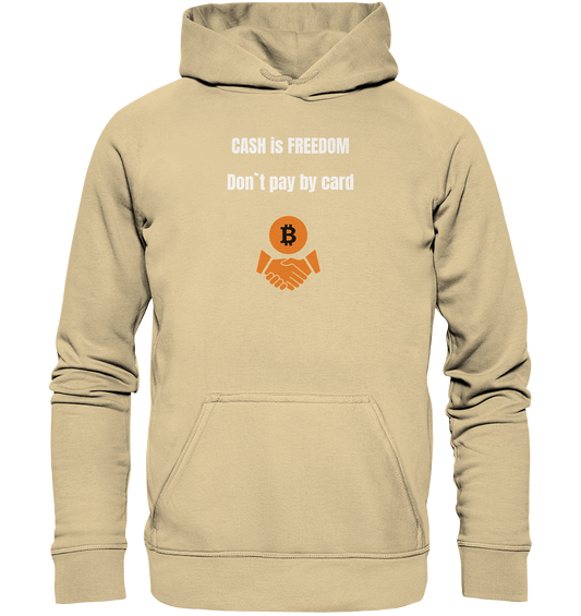 CASH is FREEDOM. Don`t pay by card (Ladies Collection 21% Rabatt bis zum Halving 2024)  Kopie - Basic Unisex Hoodie