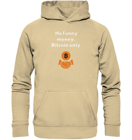 No funny money. Bitcoin only (Ladies Collection 21% Rabatt bis zum Halving 2024)  - Basic Unisex Hoodie