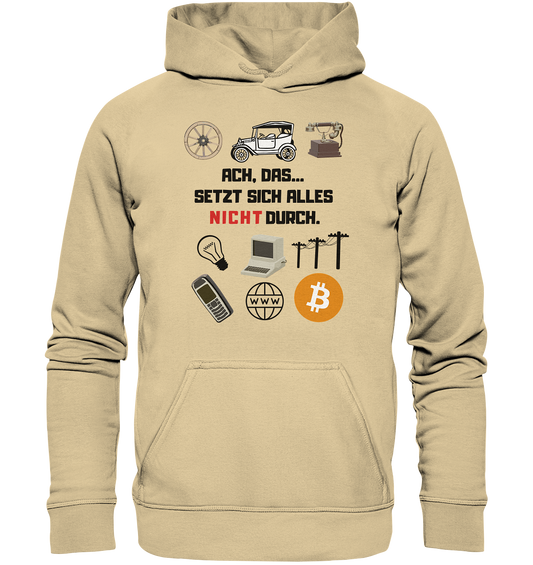 ACH, das.... SETZT SICH ALLES NICHT (rot) DURCH (Grafiken, BTC Symbol) - Basic Unisex Hoodie