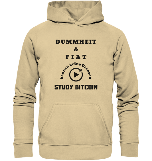 DUMMHEIT UND FIAT KENNEN KEINE GRENZEN - STUDY BITCOIN (ENDLOS-PLAYBUTTON) - Ladies Collection 21% Rabatt bis zum Halving 2024 - Basic Unisex Hoodie