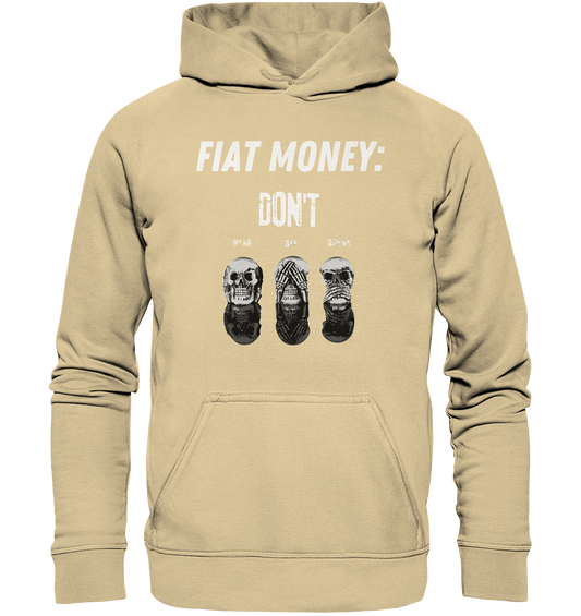 FIAT MONEY: - skulls - DON´T HEAR, SEE, SPEAK - Basic Unisex Hoodie