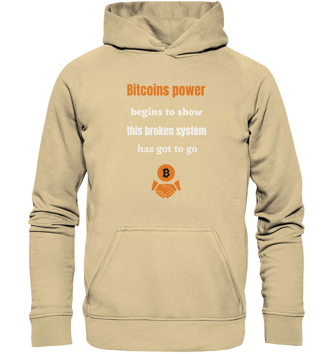 Bitcoins power begins to show, this broken system has got to go (Ladies 21% Rabatt bis zum Halving 2024) - Basic Unisex Hoodie