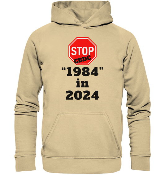 STOP CBDC "1984" in 2024 - LADIES COLLECTION 21% automat. Rabatt bis zum Halving 2024  - Basic Unisex Hoodie