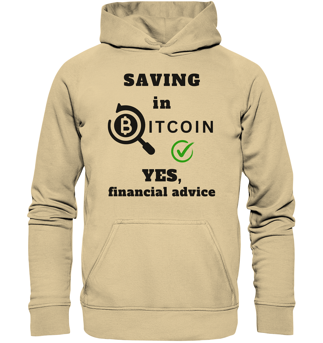 SAVING in BITCOIN - YES, financial advice (Version Lupe, grüner Haken) - LADIES COLLECTION 21% automat. Rabatt bis zum Halving 2024  - Basic Unisex Hoodie