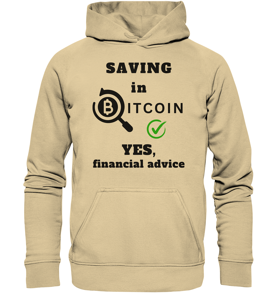 SAVING in BITCOIN - YES, financial advice (Version Lupe, grüner Haken)   - Basic Unisex Hoodie