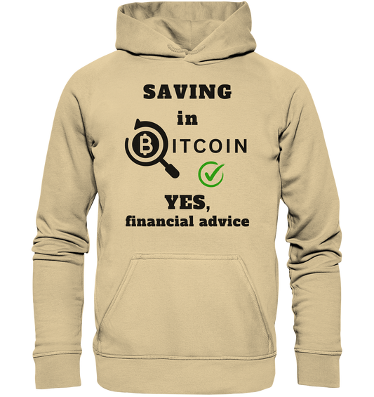 SAVING in BITCOIN - YES, financial advice (Version Lupe, grüner Haken)   - Basic Unisex Hoodie