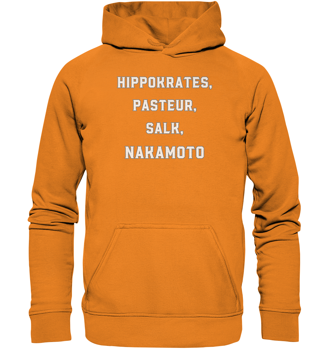 Hippokrates, Pasteur, Salk, Nakamoto - Basic Unisex Hoodie