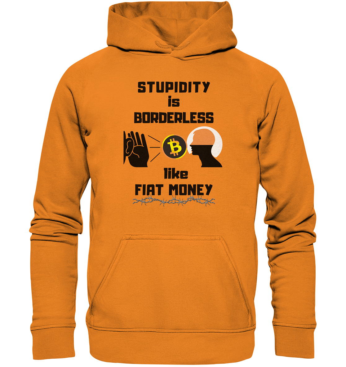 STUPIDITY is BORDERLESS like FIAT MONEY (Flüstern - BTC - Lauschen-Grafik) # Ladies Collection 21% Rabatt bis zum Halving 2024 - Basic Unisex Hoodie