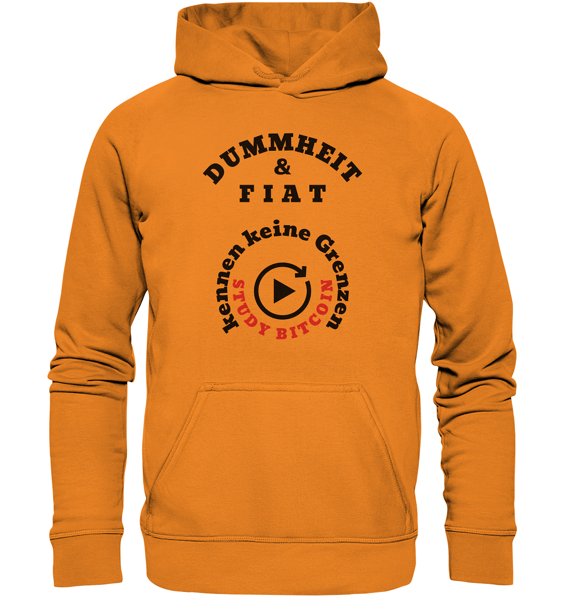 DUMMHEIT & FIAT kennen keine Grenzen - STUDY BITCOIN (rund in rund) # ENDLOS-PLAYBUTTON - Ladies Collection 21% Rabatt bis zum Halving 2024  - Basic Unisex Hoodie