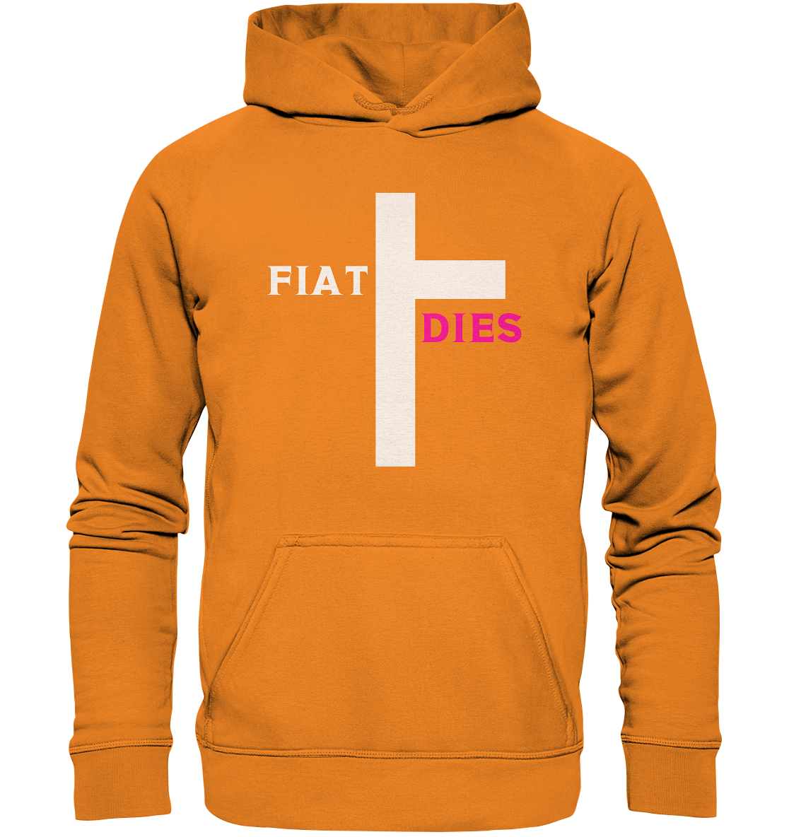 FIAT DIES  - (Variante "FIAT" Teil des Kreuzes) - Basic Unisex Hoodie