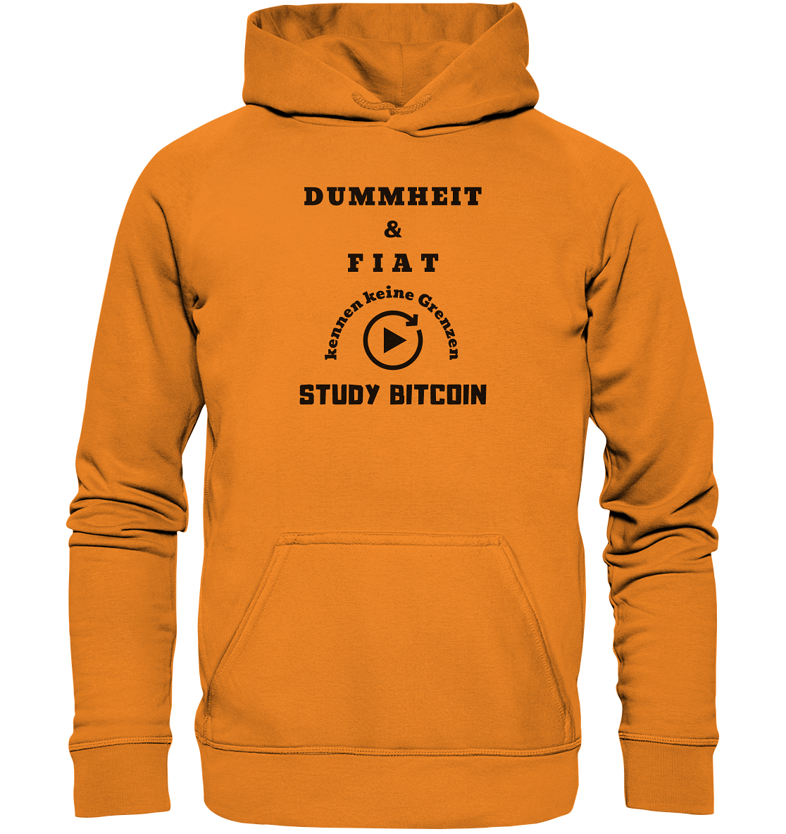 DUMMHEIT & FIAT KENNEN KEINE GRENZEN - STUDY BITCOIN # PLAYBUTTON UNENDLICH - Basic Unisex Hoodie