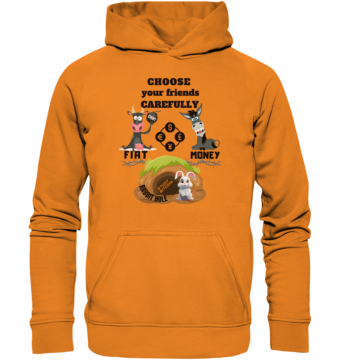 CHOOSE your friends CAREFULLY - FIAT Money / Rabbithole - LADIES Collection automat. 21% Rabatt bis zum Halving 2024   - Basic Unisex Hoodie