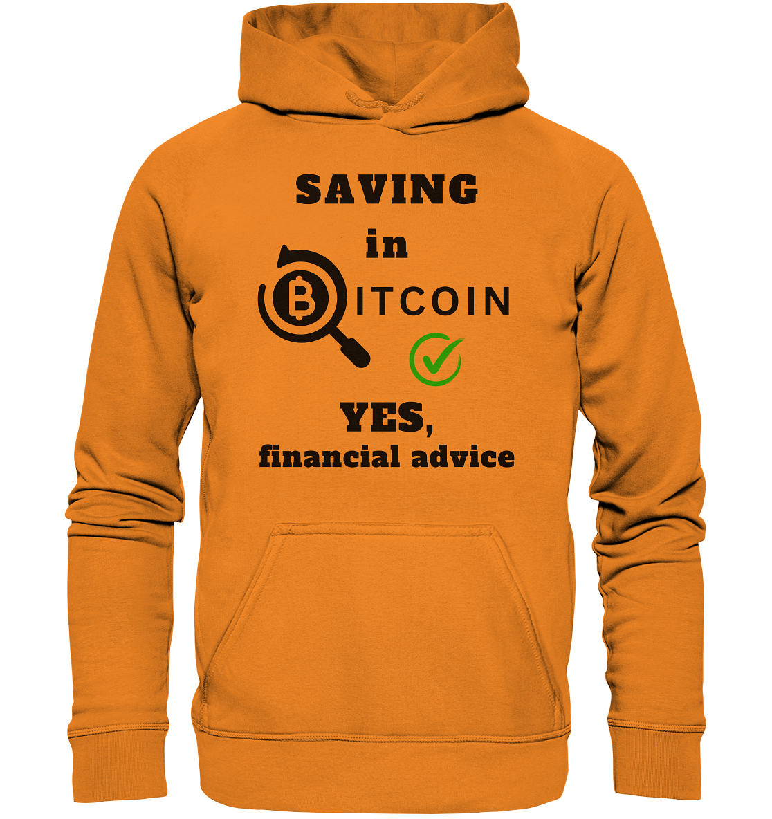 SAVING in BITCOIN - YES, financial advice (Version Lupe, grüner Haken)   - Basic Unisex Hoodie