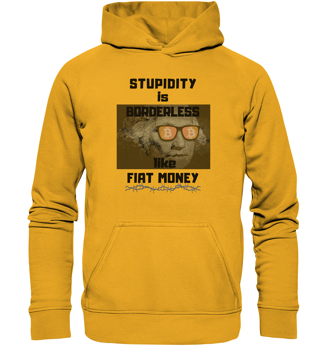 STUPIDITY is BORDERLESS like FIAT MONEY (G. Washington & BTC Brille) LADIES COLLECTION 21% automat. Rabatt bis zum Halving 2024  - Basic Unisex Hoodie