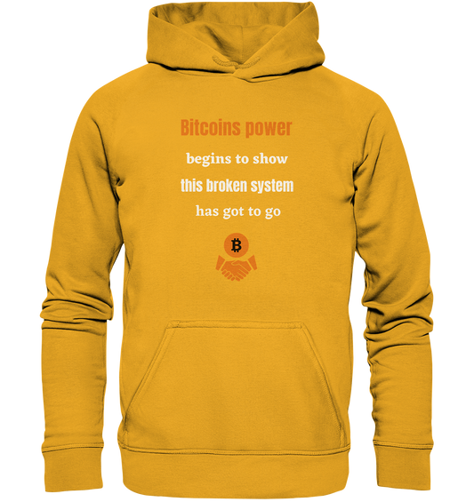 Bitcoins power begins to show, this broken system has got to go (Ladies 21% Rabatt bis zum Halving 2024) - Basic Unisex Hoodie