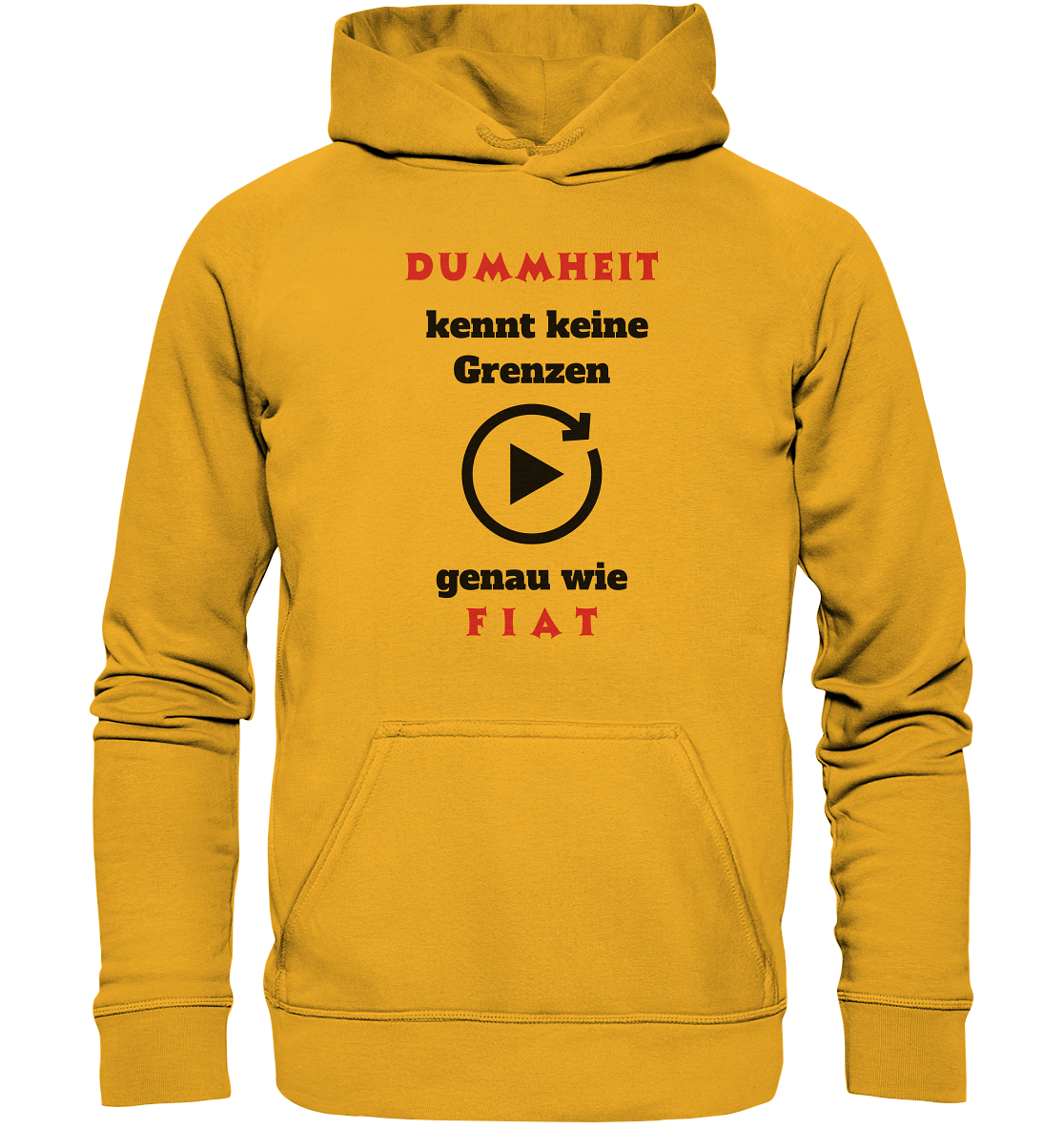 DUMMHEIT (ROT) kennt keine Grenzen - genau wie FIAT (ROT) # ENDLOS-PLAYBUTTON # (Ladies Collection 21% Rabatt bis zum Halving 2024) - Basic Unisex Hoodie