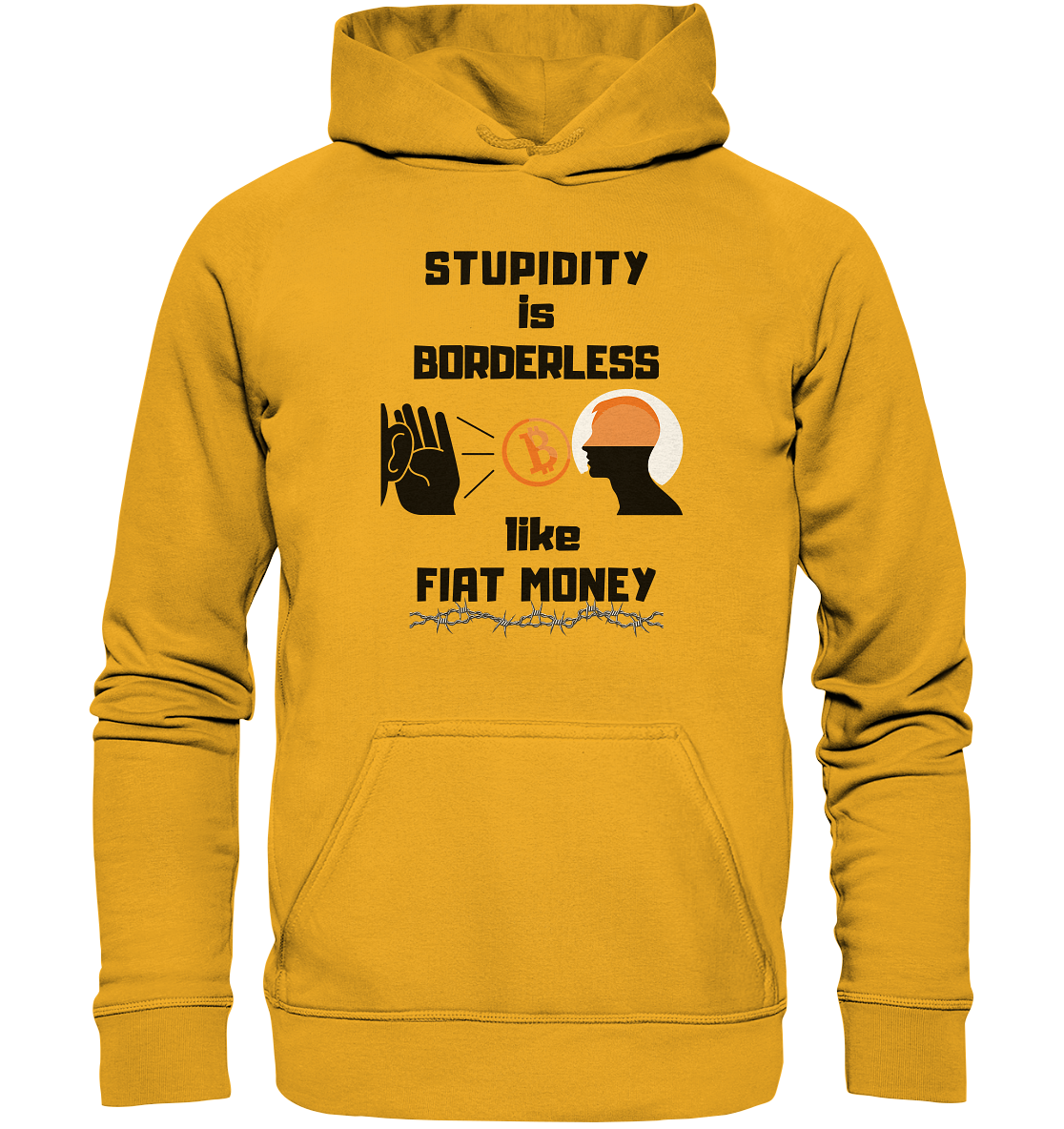 STUPIDITY is BORDERLESS  like FIAT MONEY (Flüstern - BTC - Lauschen Grafik Vers. 2)   - Basic Unisex Hoodie