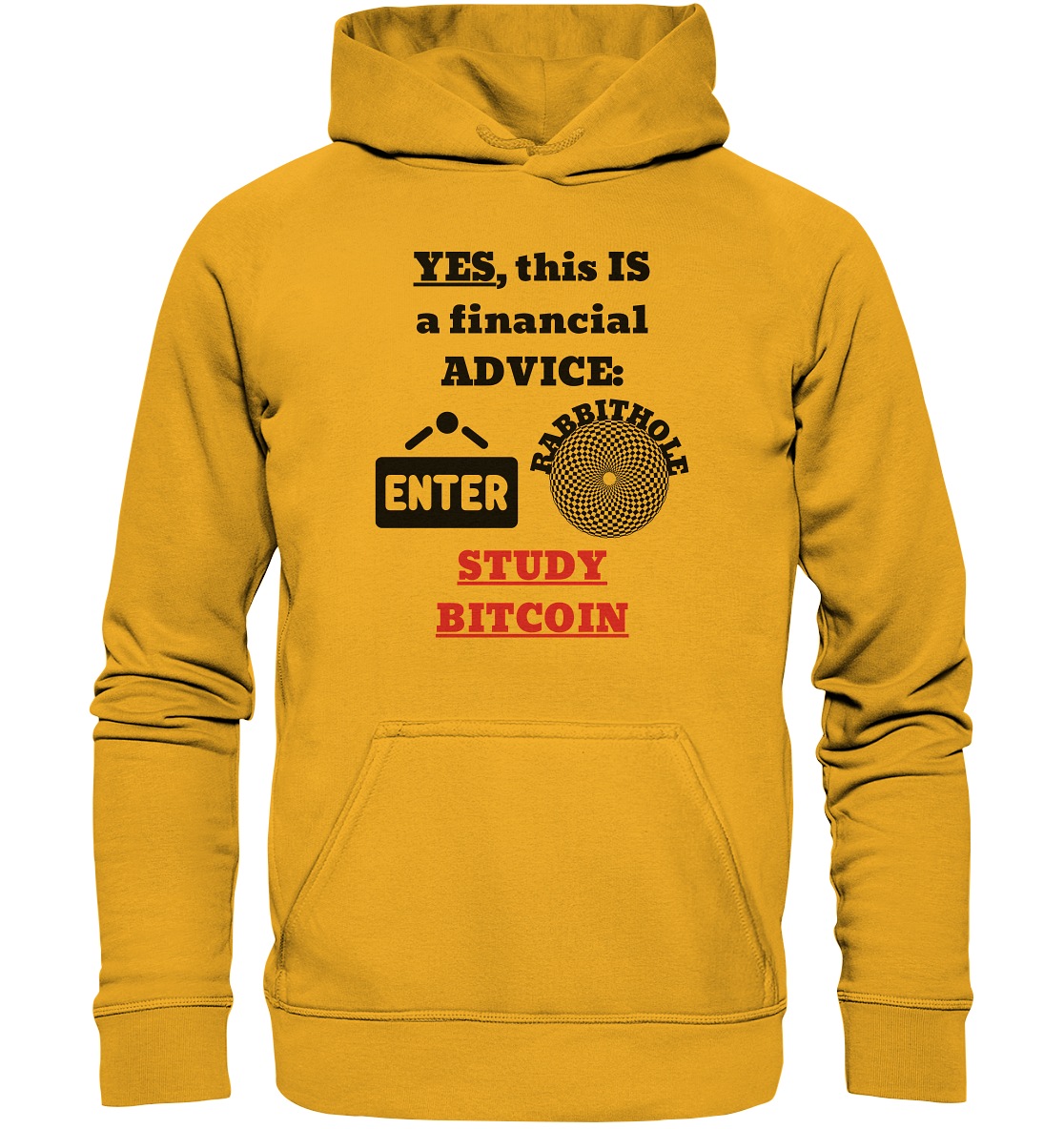 YES, this IS a financial ADVICE: ENTER - RABBITHOLE (Grafiken) - STUDY BITCOIN (Ladies Collection 21% Rabatt bis zum Halving 2024) - Basic Unisex Hoodie