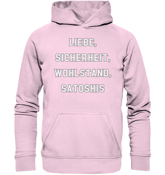 LIEBE, SICHERHEIT, WOHLSTAND, SATOSHIS - Ladies Collection  - Basic Unisex Hoodie