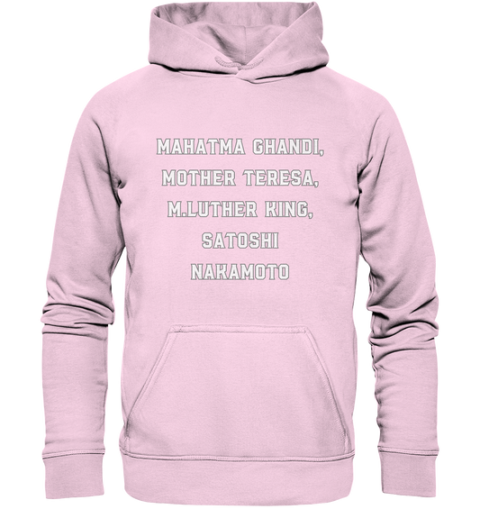 Mahatma Ghandi, Mother Theresa, M. Luther King, Satoshi Nakamoto - Basic Unisex Hoodie