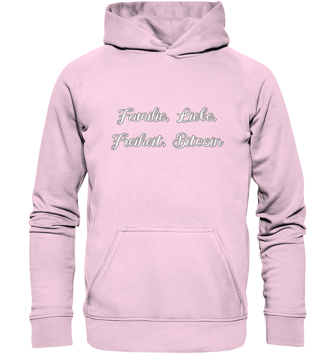 Familie, Liebe, Freiheit, Bitcoin - Basic Unisex Hoodie