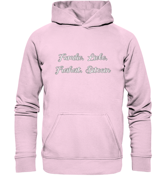 Familie, Liebe, Freiheit, Bitcoin - Basic Unisex Hoodie