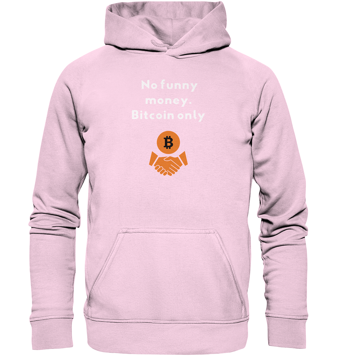 No funny money. Bitcoin only (Ladies Collection 21% Rabatt bis zum Halving 2024)  - Basic Unisex Hoodie