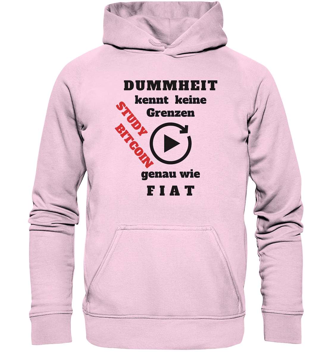 DUMMHEIT kennt keine Grenzen - genau wie FIAT - STUDY BITCOIN (schräg, rot)  - Basic Unisex Hoodie