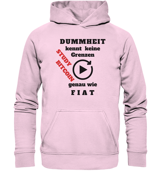 DUMMHEIT kennt keine Grenzen - genau wie FIAT - STUDY BITCOIN (schräg, rot)  - Basic Unisex Hoodie