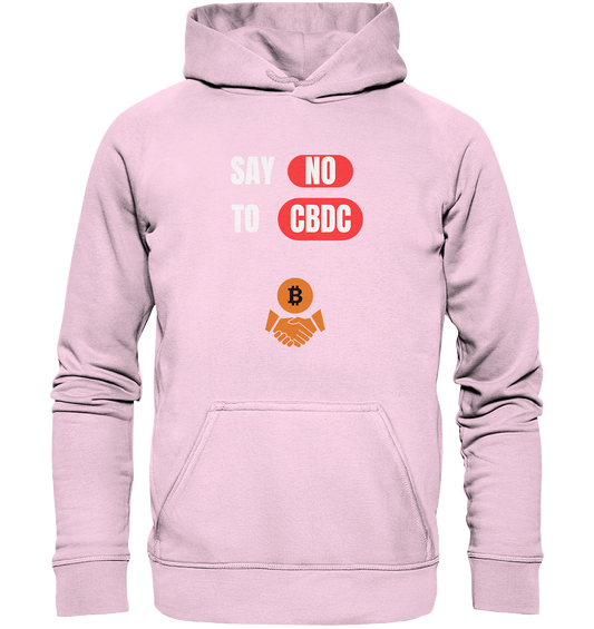 SAY NO TO CBDC - Variante (Ladies Collection 21% Rabatt bis zum Halving 2024)  - Basic Unisex Hoodie