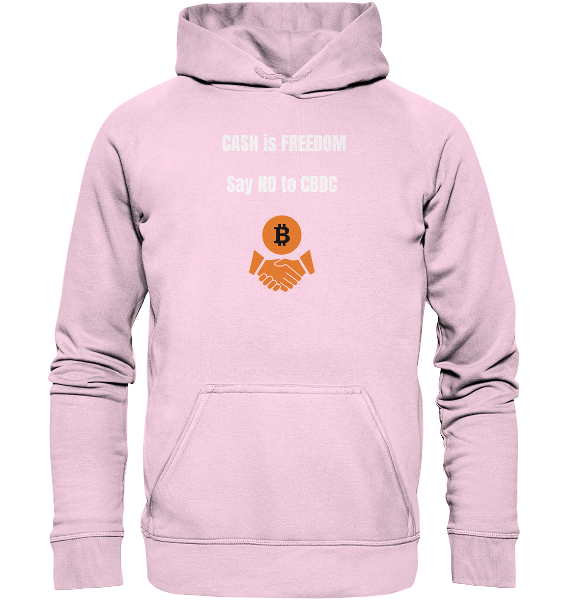 CASH is FREEDOM, Say NO to CBDC (Ladies Collection 21% Rabatt bis zum Halving 2024)  - Basic Unisex Hoodie