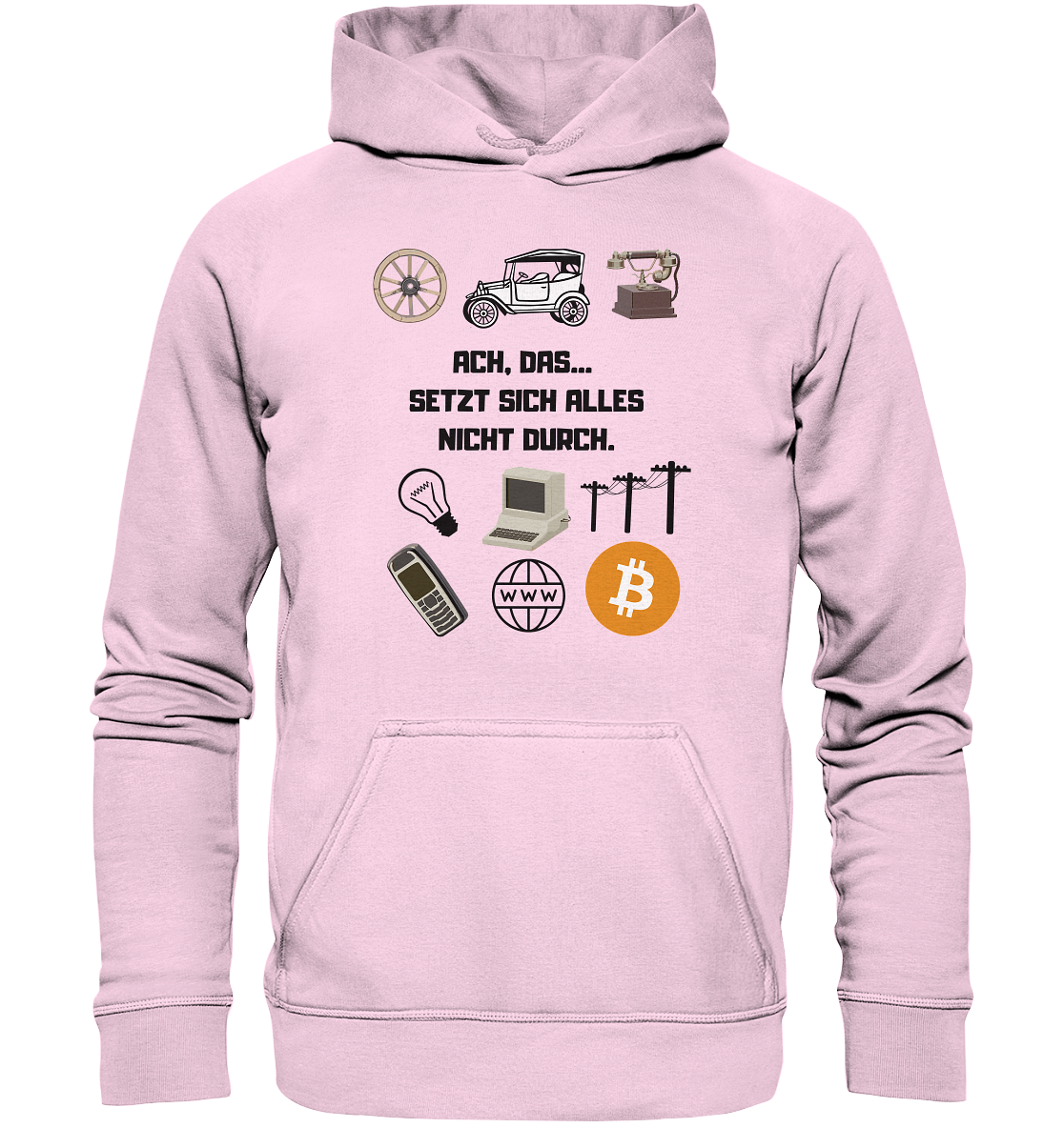 ACH, DAS SETZT SICH ALLES NICHT DURCH. (8 Grafiken, BTC Symbol) - Basic Unisex Hoodie