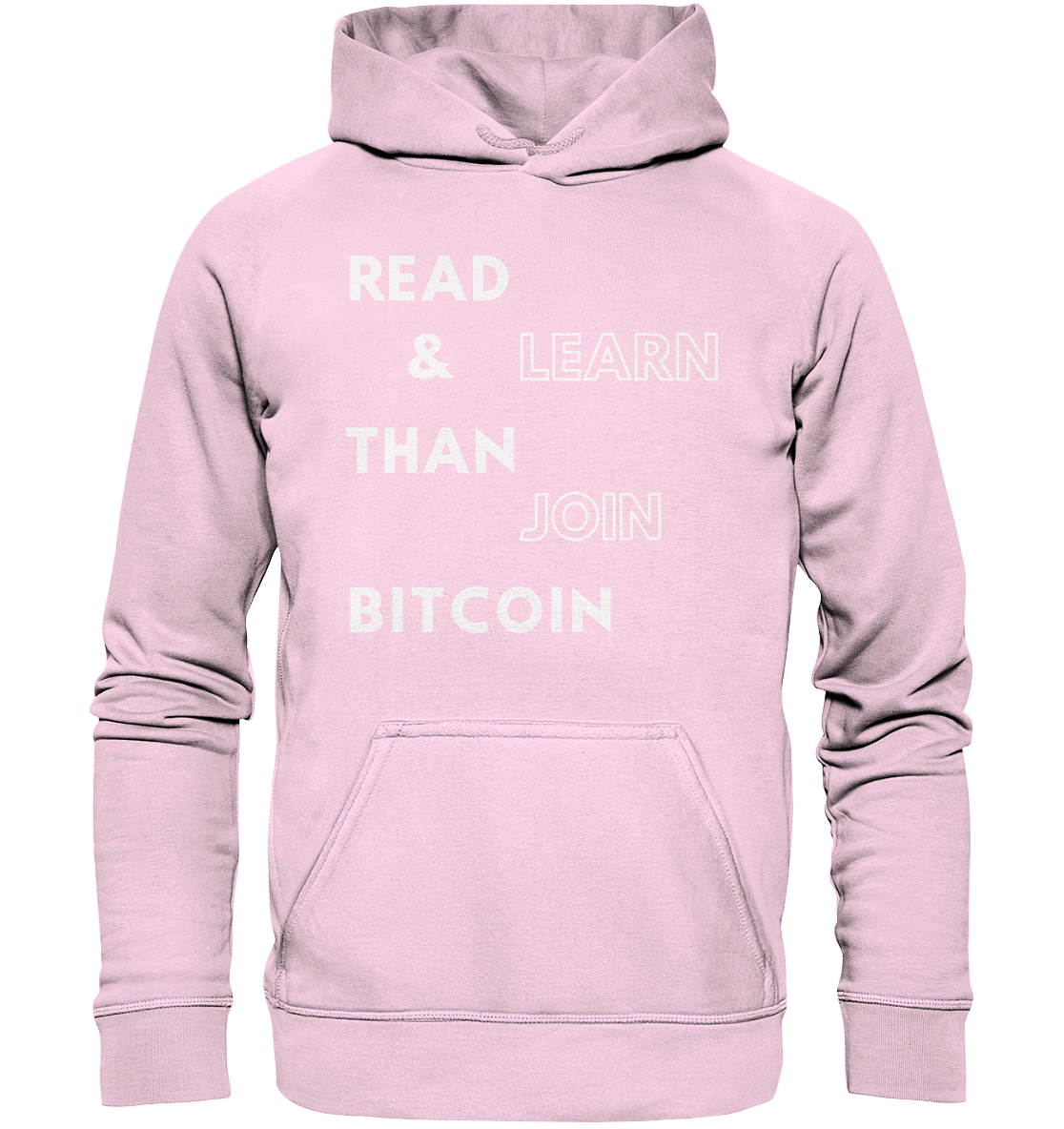 READ & LEARN THAN JOIN BITCOIN - Ladies Collection - Basic Unisex Hoodie