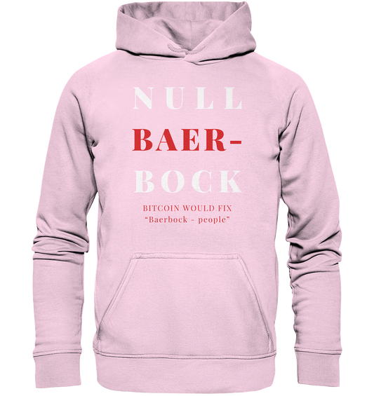 BAERBOCK ? BITCOIN WOULD FIX "Baerbock people" STUDY BITCOIN - (Ladies Collection 21% Rabatt bis zum Halving 2024)  - Basic Unisex Hoodie