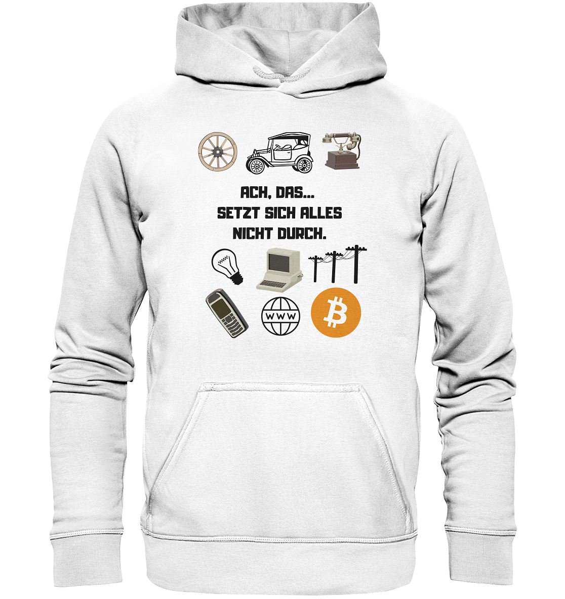 ACH, DAS SETZT SICH ALLES NICHT DURCH. (8 Grafiken, BTC Symbol) - Basic Unisex Hoodie