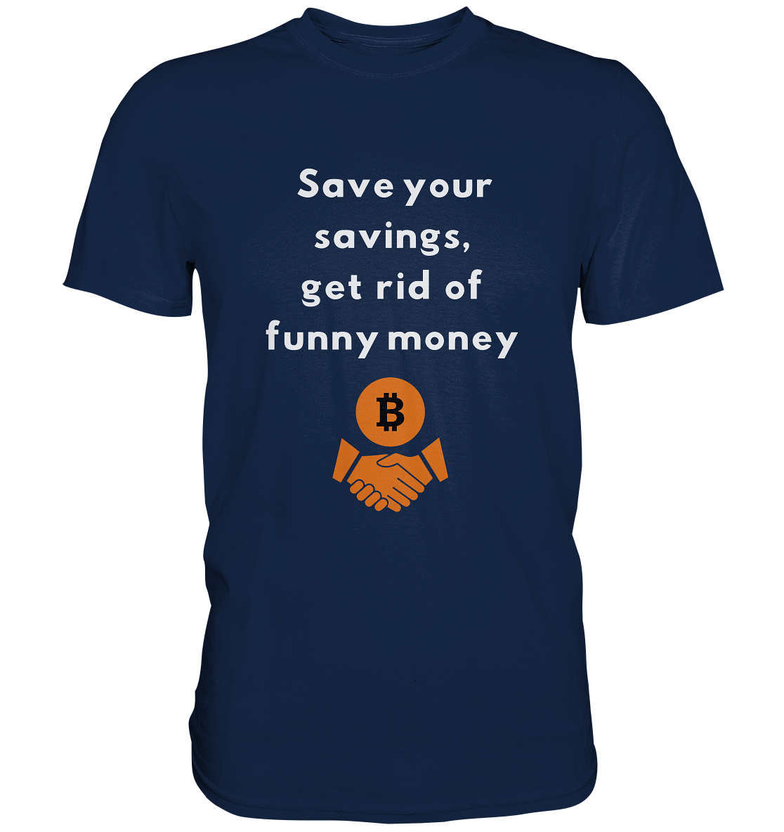 Save your savings, get rid of funny money - Classic Shirt