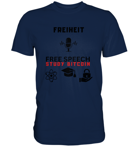 FREIHEIT (Mikrofon) FREE SPEECH, STUDY BITCOIN (+ 3 Grafiken) - Classic Shirt