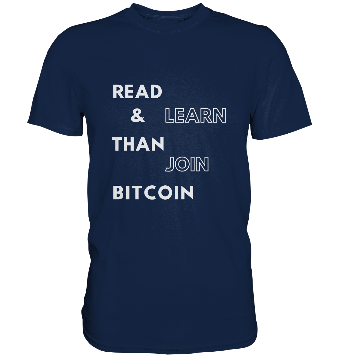 READ & LEARN, THAN JOIN BITCOIN - Classic Shirt