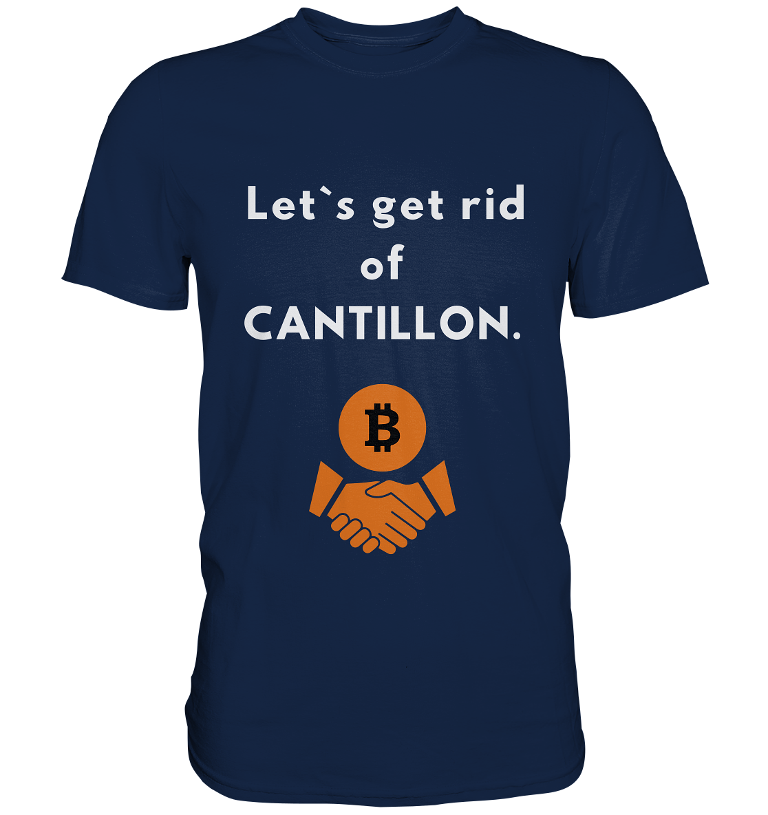 Let`s get rid of CANTILLON. - Classic Shirt