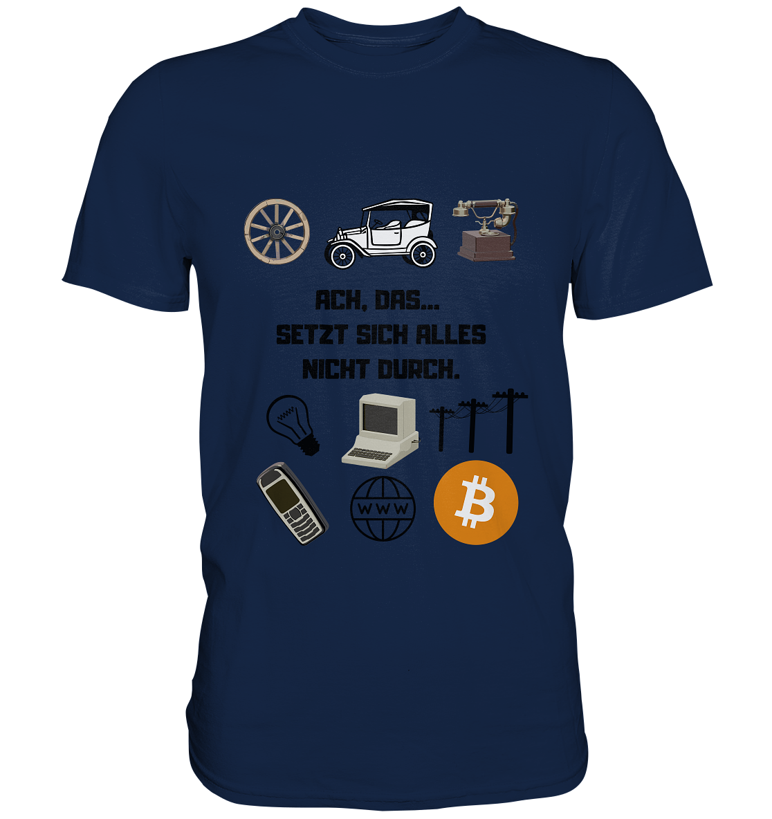 ACH, DAS SETZT SICH ALLES NICHT DURCH. (8 Grafiken, BTC Symbol) - Classic Shirt