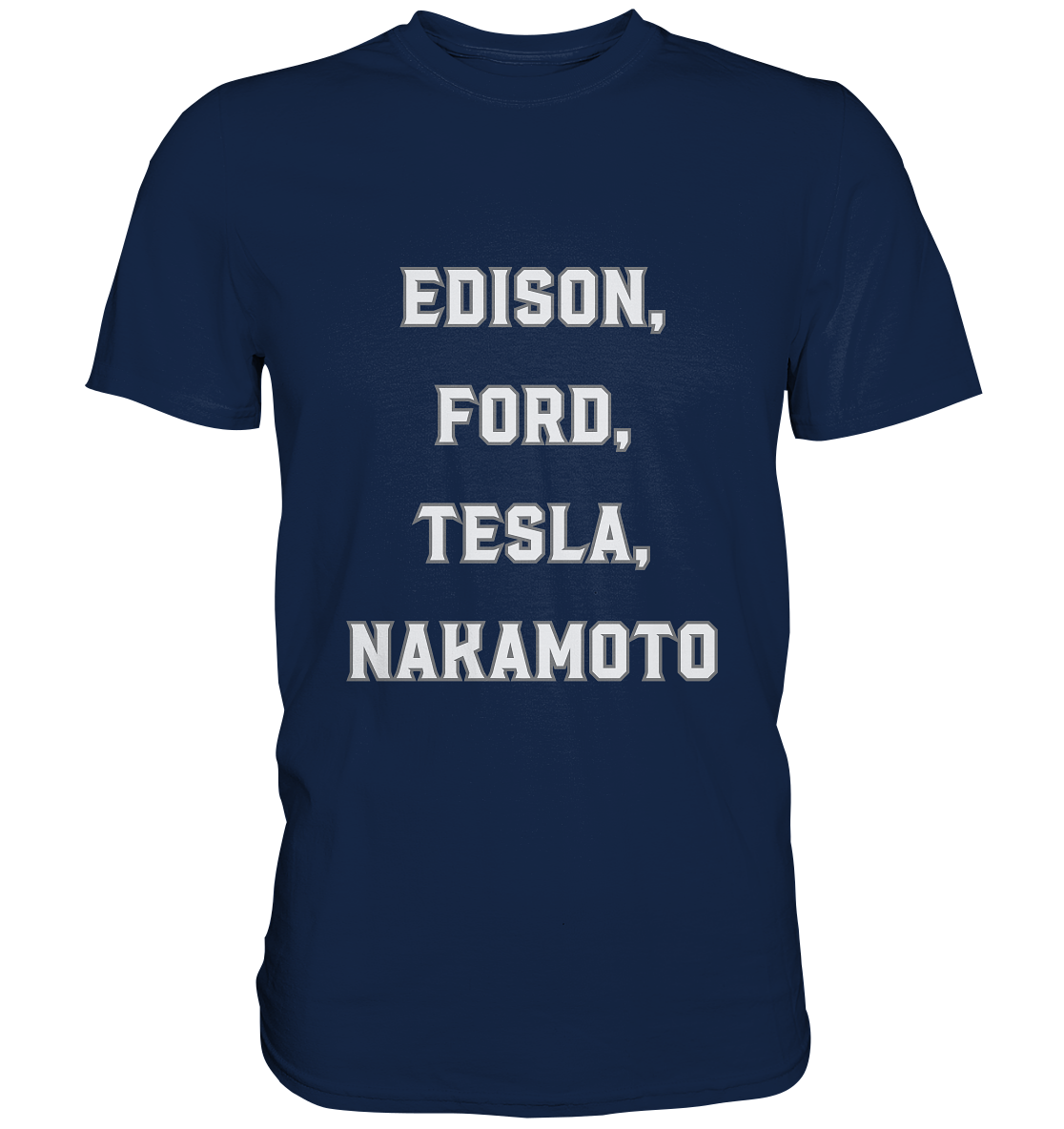 Erfinder: EDISON, FORD, TESLA, NAKAMOTO - Classic Shirt