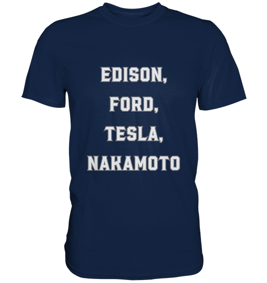 Erfinder: EDISON, FORD, TESLA, NAKAMOTO - Classic Shirt