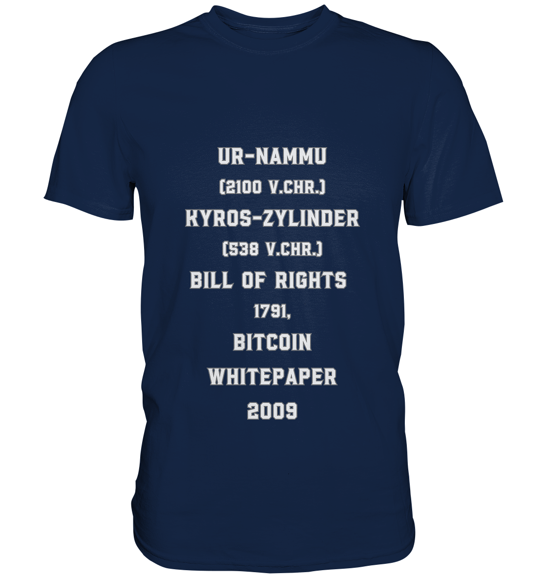 UR-NAMMU, KYROS-ZYLINDER, BILL OF RIGHTS, BITCOIN WHITEPAPER - Classic Shirt