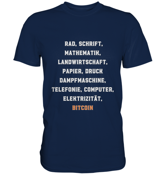 Erfindungen vom Rad bis zu BITCOIN - Classic Shirt