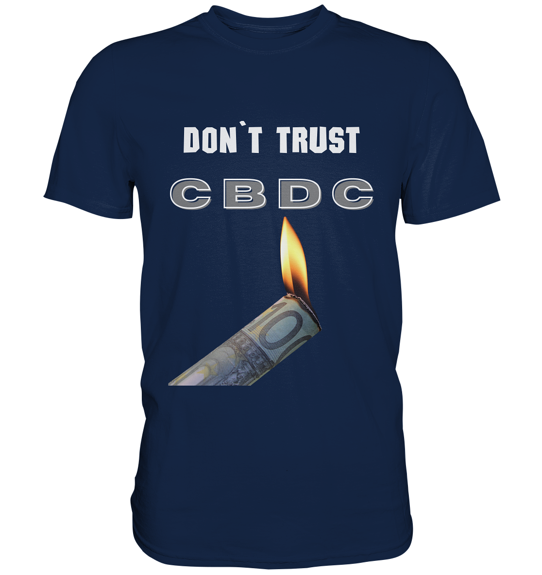 DON`T TRUST CBDC - Classic Shirt