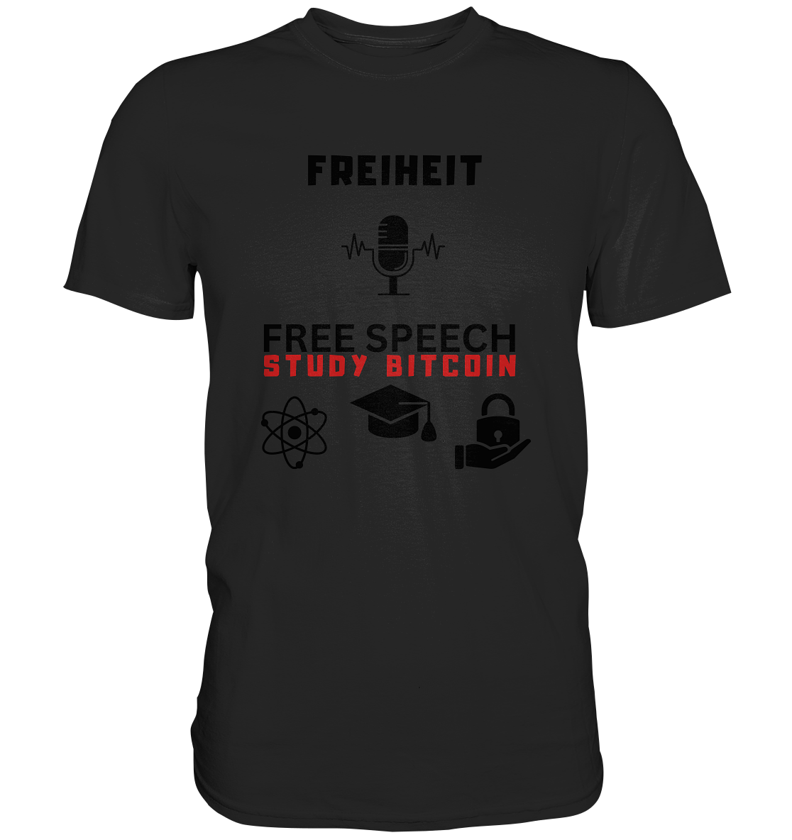 FREIHEIT (Mikrofon) FREE SPEECH, STUDY BITCOIN (+ 3 Grafiken) - Classic Shirt