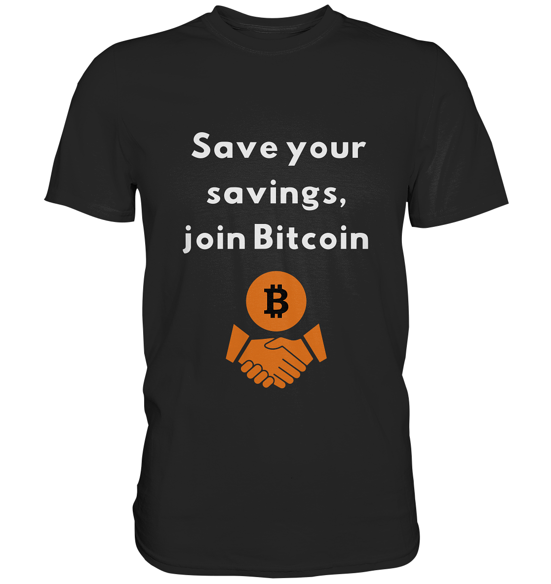 Save your savings, join Bitcoin - Classic Shirt