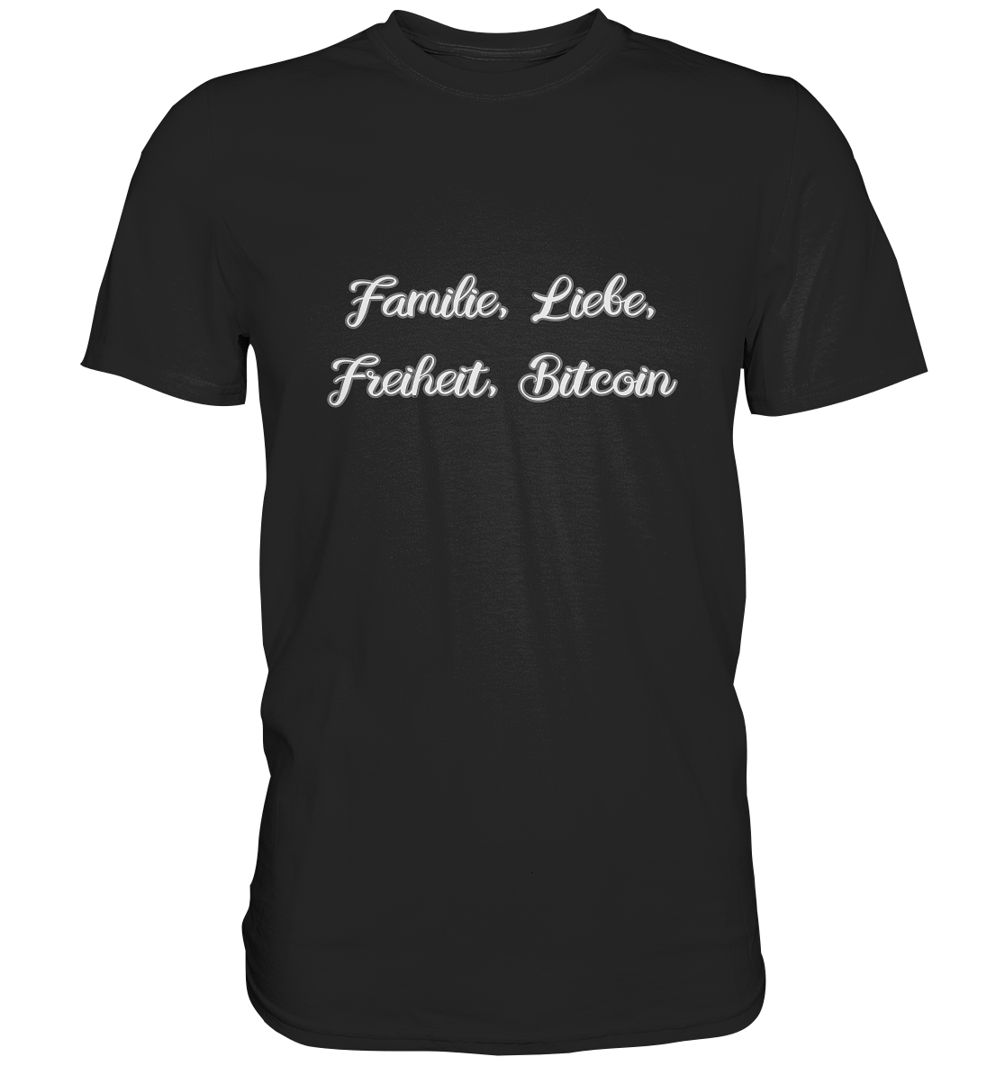 Familie, Liebe, Freiheit, Bitcoin - Classic Shirt